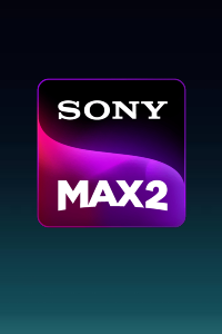 Watch Sony Max 2 Online » NOWMETV